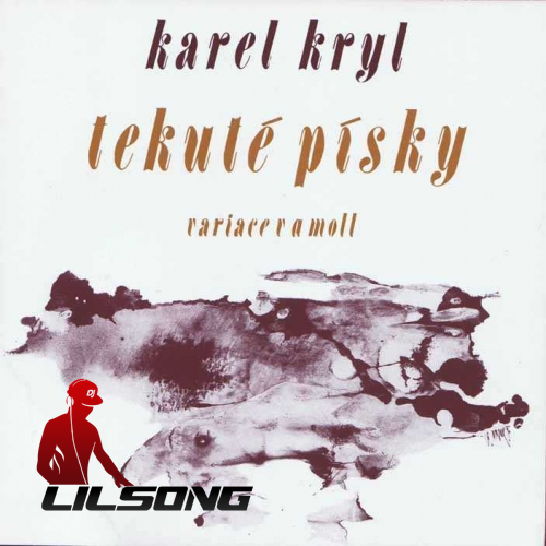 Karel Kryl - Tekute pisky